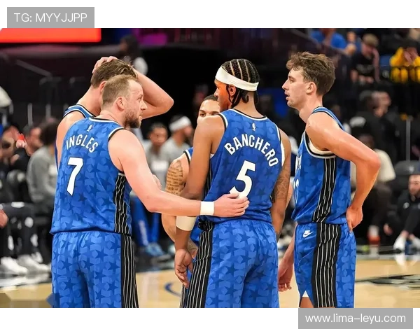 瓦格纳无球跑动效率提升，魔术侧翼进攻威胁显著增强